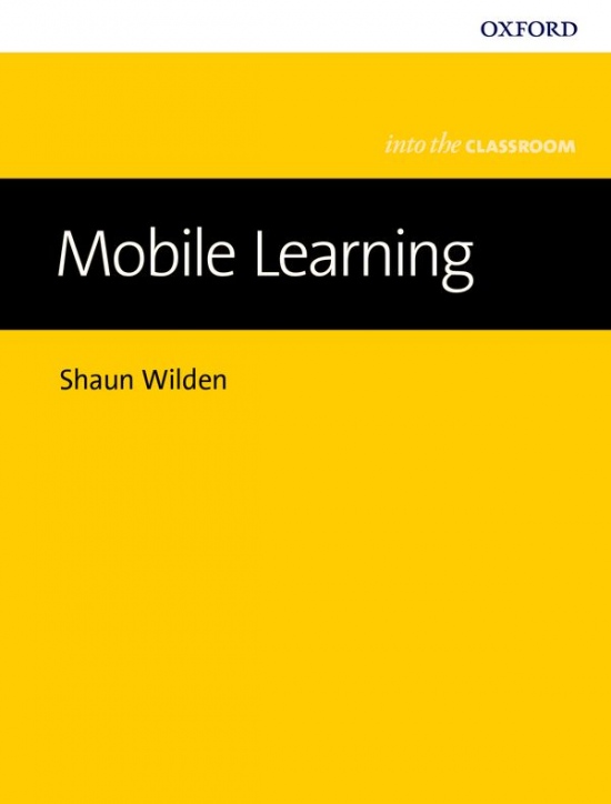 Into The Classroom: Mobile Learning