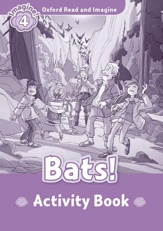 Oxford Read and Imagine 4 Bats! Activity Book
