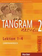 Tangram aktuell 2. Lektion 1-4 Lehrerhandbuch
