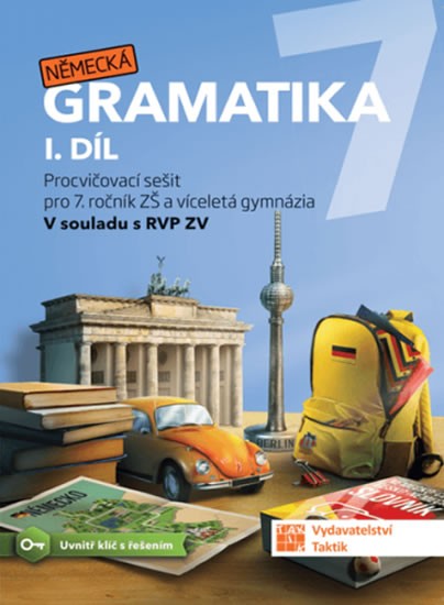 Německá gramatika 7 pro ZŠ - 1. díl - pracovní sešit