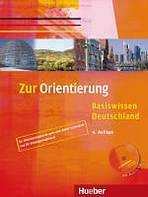 Zur Orientierung Kursbuch mit Audio-CD ( Basiswissen Deutschland)  : 9783190014996