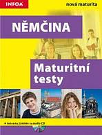 Němčina - maturitní testy + CD : 80-7240-554-1