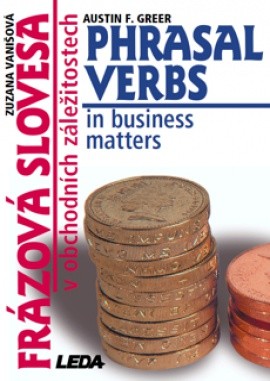 Phrasal Verbs in Business Matters (Frázová slovesa v obchodních záležitostech)