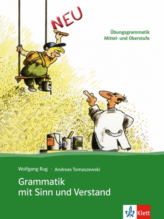 Grammatik mit Sinn und Verstand neu. Lehrbuch : 9783126754224