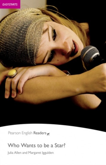Pearson English Readers Easystarts Who Wants to be a Star? : 9781405869607