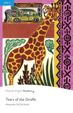 Pearson English Readers 4 Tears of the Giraffe