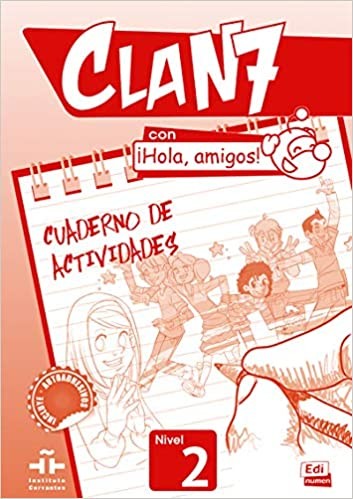 Clan 7 con ¡Hola, amigos! Nivel 2 Cuaderno de actividades