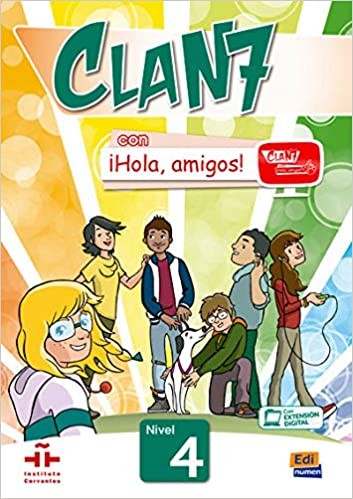 Clan 7 con ¡Hola, amigos! Nivel 4 Libro del alumno + CD-ROM