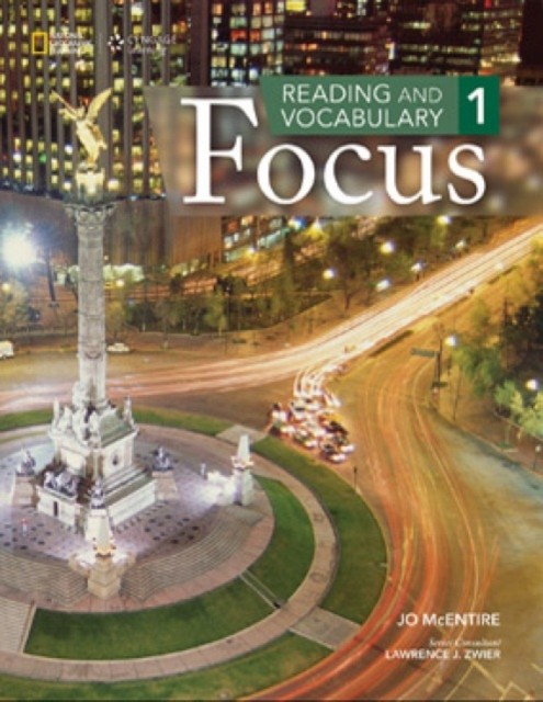 Reading and Vocabulary Focus 1 Student Book