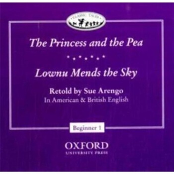 CLASSIC TALES Beginner 1 Lownu Mends The Sky & The Princess and The Pea Audio CD (American and British English) : 9780194225694