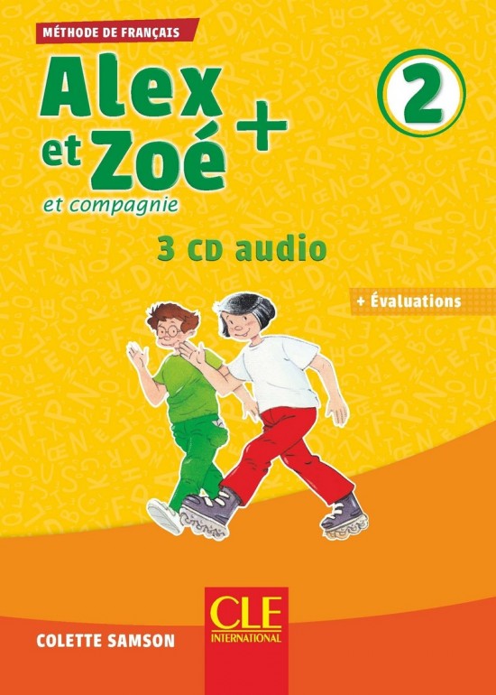 Alex et Zoé + 2 - Niveau A2 - CD audio collectif