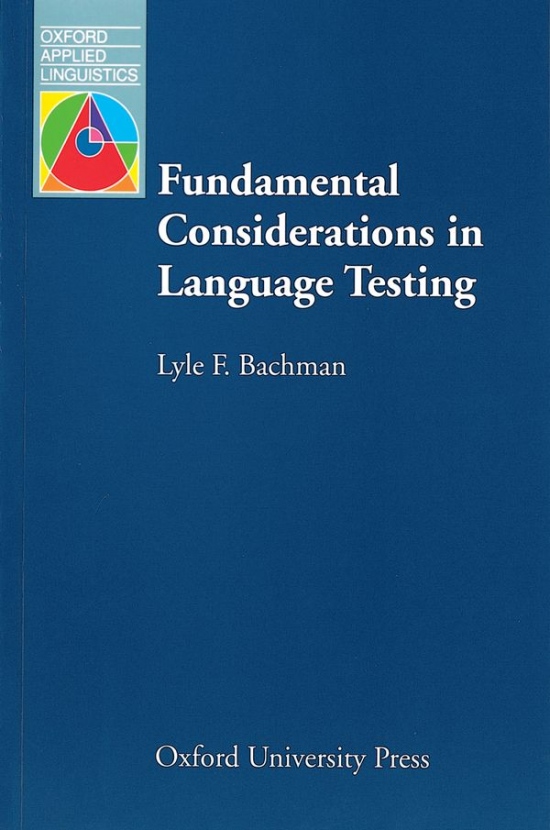 Oxford Applied Linguistics Fundamental Considerations in Language Testing