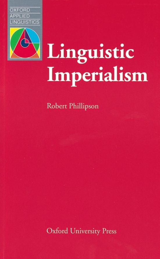 Oxford Applied Linguistics Linguistic Imperialism : 9780194371469