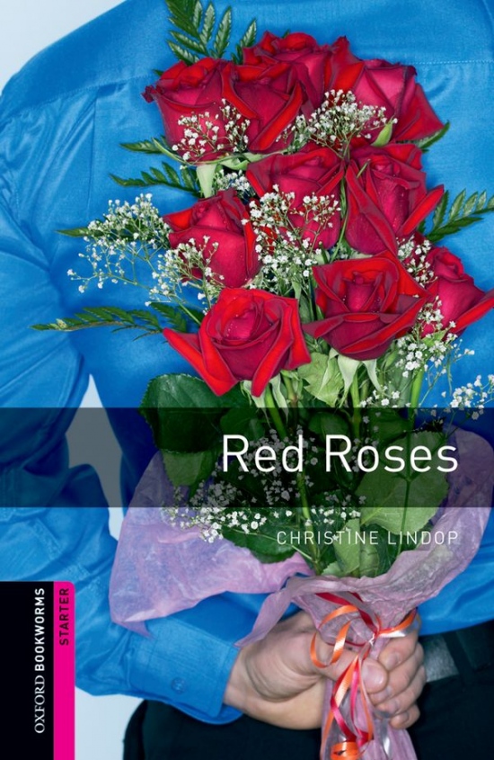 New Oxford Bookworms Library Starter Red Roses : 9780194234344