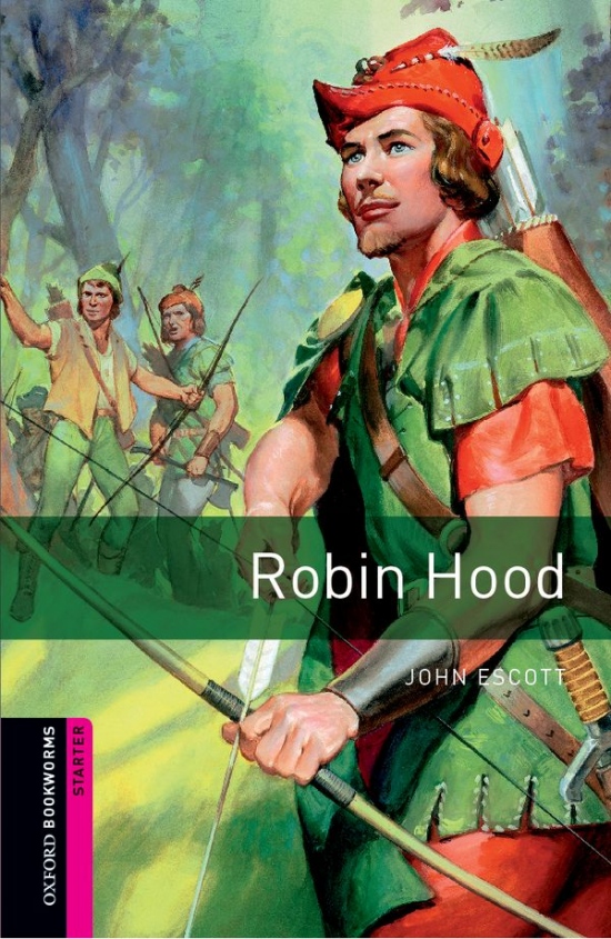 New Oxford Bookworms Library Starter Robin Hood : 9780194234160