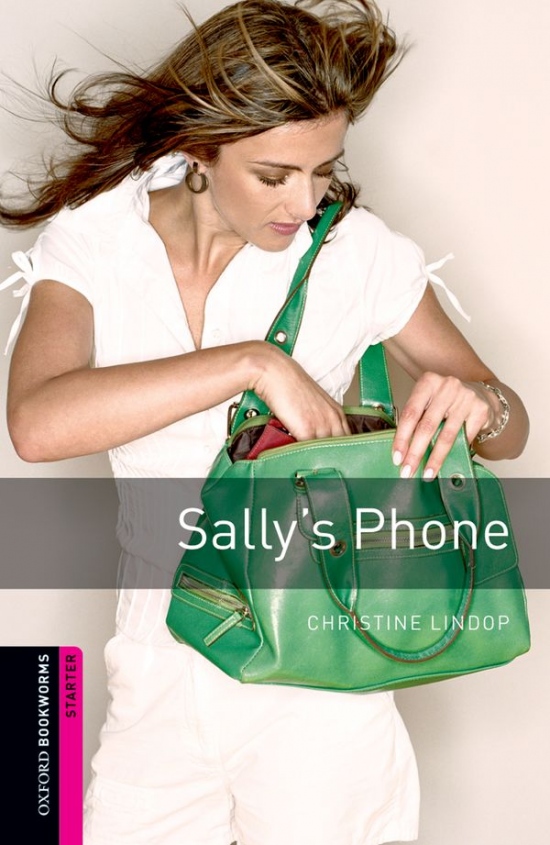 New Oxford Bookworms Library Starter Sally´s Phone : 9780194234269