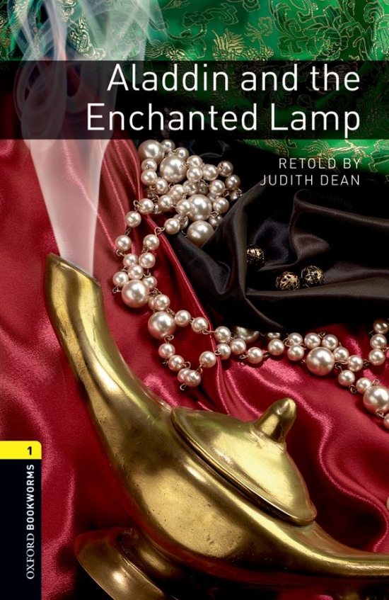 New Oxford Bookworms Library 1 Aladdin and the Enchanted Lamp : 9780194789011