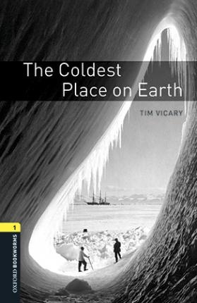 New Oxford Bookworms Library 1 The Coldest Place on Earth Audio Mp3 Pack
