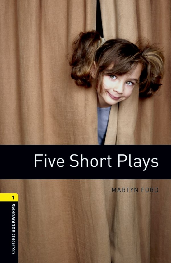 New Oxford Bookworms Library 1 Five Short Plays Playscript : 9780194235006