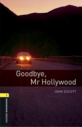 New Oxford Bookworms Library 1 Goodbye Mr Hollywood Audio Mp3 Pack