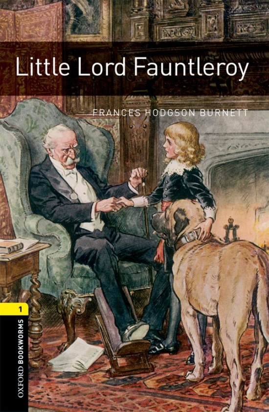 New Oxford Bookworms Library 1 Lord Fauntleroy : 9780194789295