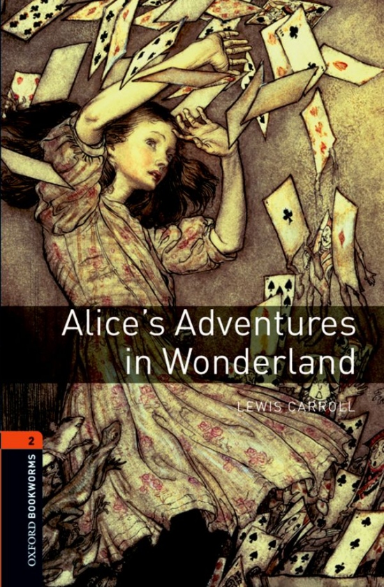 New Oxford Bookworms Library 2 Alice´s Adventures in Wonderland : 9780194790512