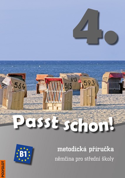 Passt schon! 4. Němčina pro SŠ - Metodická příručka + 3 CD