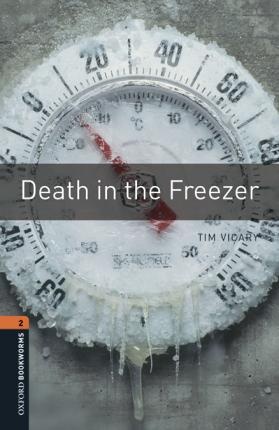 New Oxford Bookworms Library 2 Death in the Freezer Audio Mp3 Pack : 9780194620758