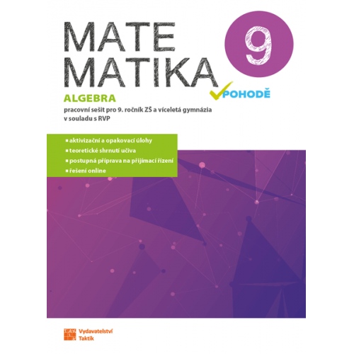 Matematika v pohodě 9 - algebra - pracovní sešit