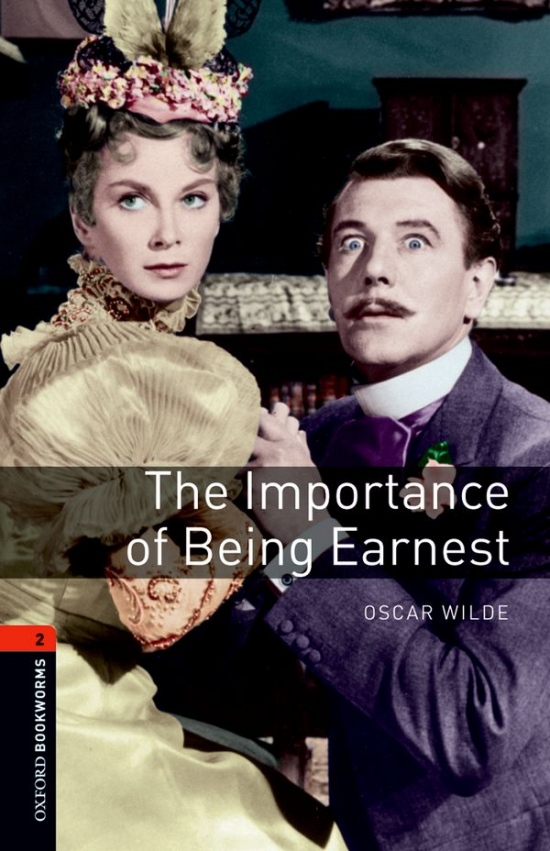 New Oxford Bookworms Library 2 The Importance of Being Earnest Playscript : 9780194235181