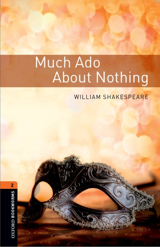 New Oxford Bookworms Library 2 Much Ado About Nothing Playscript