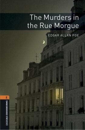 New Oxford Bookworms Library 2 The Murders in the Rue Morgue with Audio Mp3 Pack
