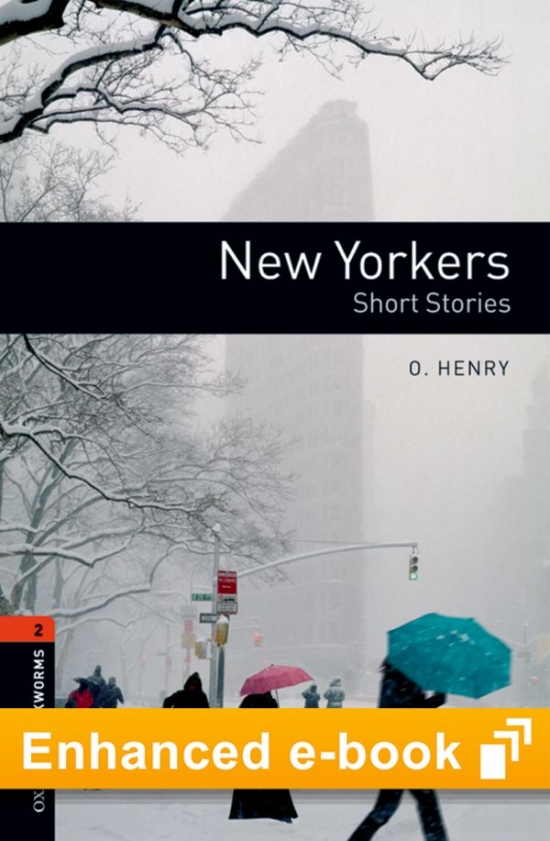 New Oxford Bookworms Library 2 New Yorkers - Short Stories OLB eBook + Audio : 9780194656238