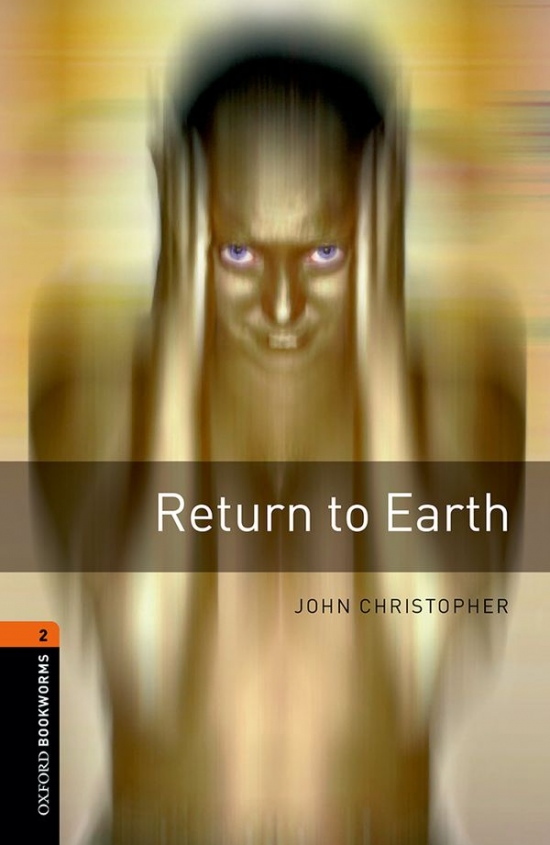 New Oxford Bookworms Library 2 Return to Earth