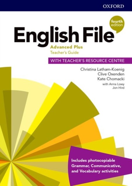 English File Fourth Edition Advanced Plus Teacher´s Book with Teacher´s Resource Center
