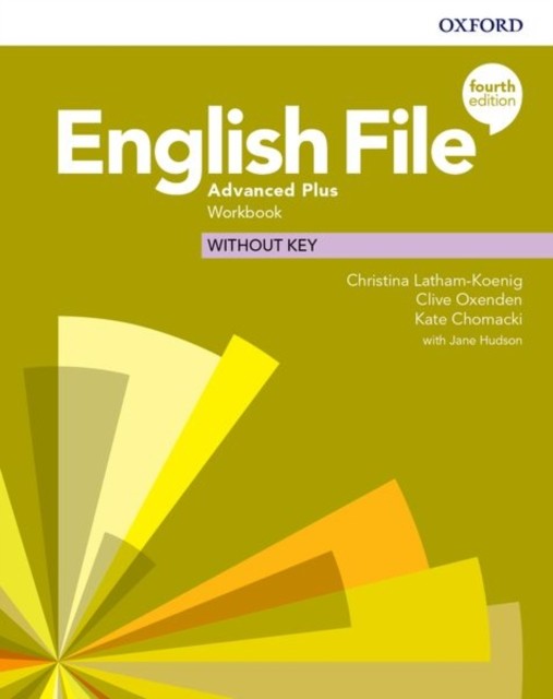English File Fourth Edition Advanced Plus Workbook without Answer Key