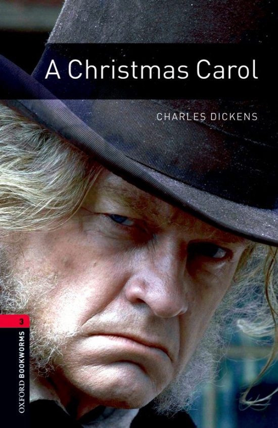 New Oxford Bookworms Library 3 A Christmas Carol : 9780194791137