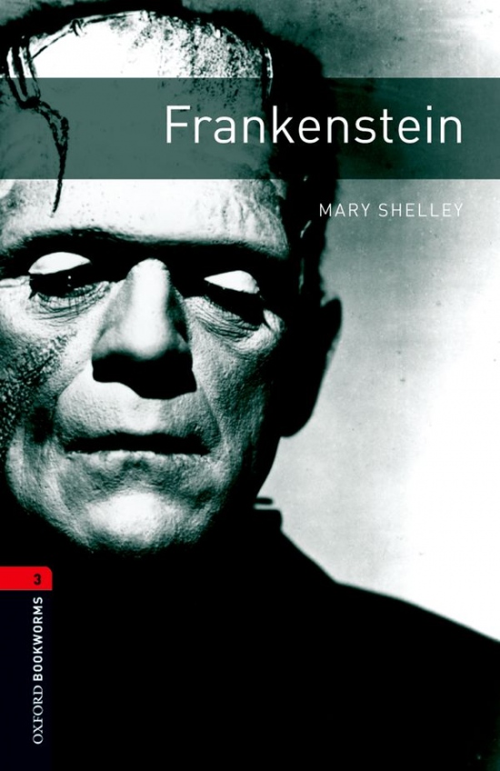 New Oxford Bookworms Library 3 Frankenstein : 9780194791168