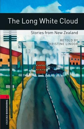 New Oxford Bookworms Library 3 The Long White Cloud - Stories from New Zealand Audio Mp3 Pack : 9780194634687