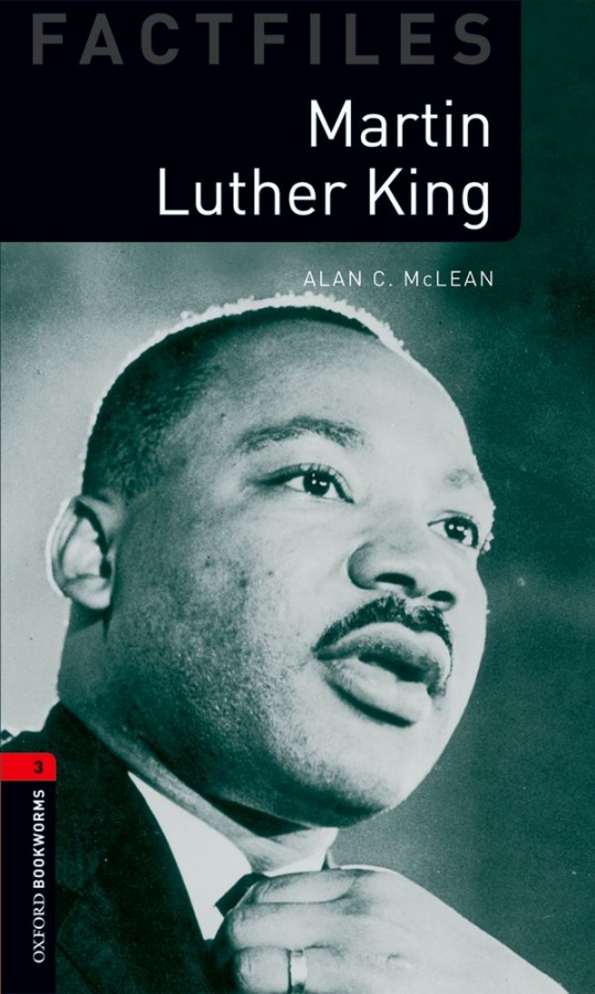 New Oxford Bookworms Library 3 Martin Luther King Factfile