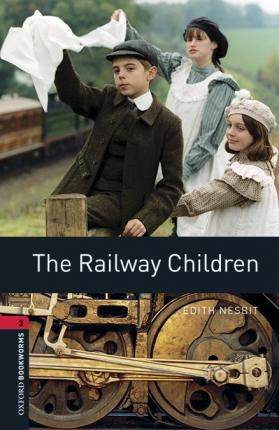 New Oxford Bookworms Library 3 The Railway Children Audio Pack : 9780194621021
