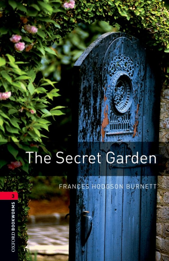 New Oxford Bookworms Library 3 The Secret Garden