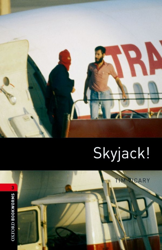 New Oxford Bookworms Library 3 Skyjack! : 9780194791304