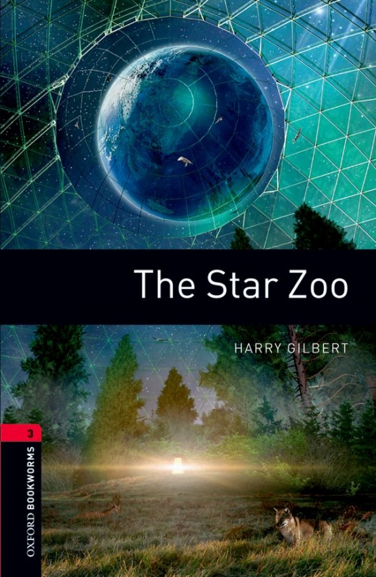 New Oxford Bookworms Library 3 The Star Zoo : 9780194791311