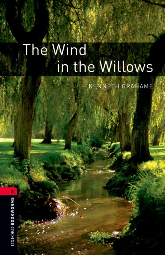 New Oxford Bookworms Library 3 The Wind in the Willows : 9780194791373