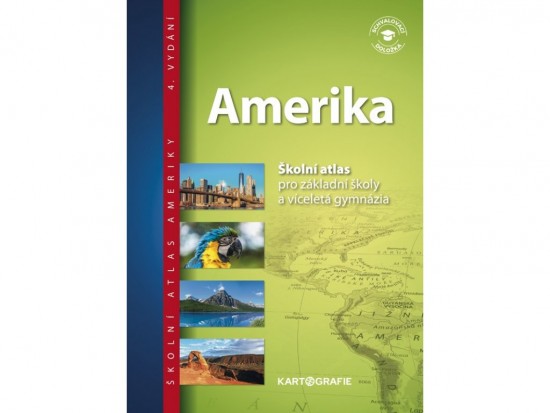 Amerika – atlas pro ZŠ a víceletá gymnázia Kartografie