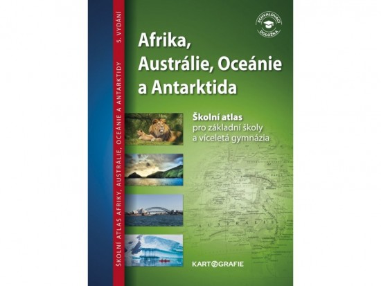 Afrika, Austrálie, Oceánie, Antarktida – atlas pro ZŠ a víceletá gym. Kartografie