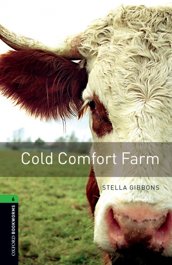 New Oxford Bookworms Library 6 Cold Comfort Farm : 9780194792554