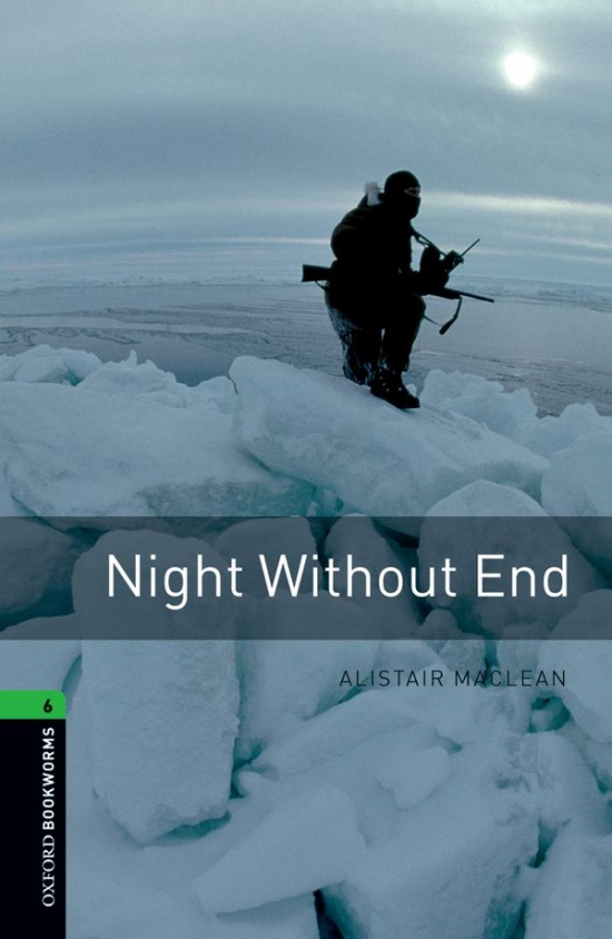 New Oxford Bookworms Library 6 Night Without End : 9780194792653