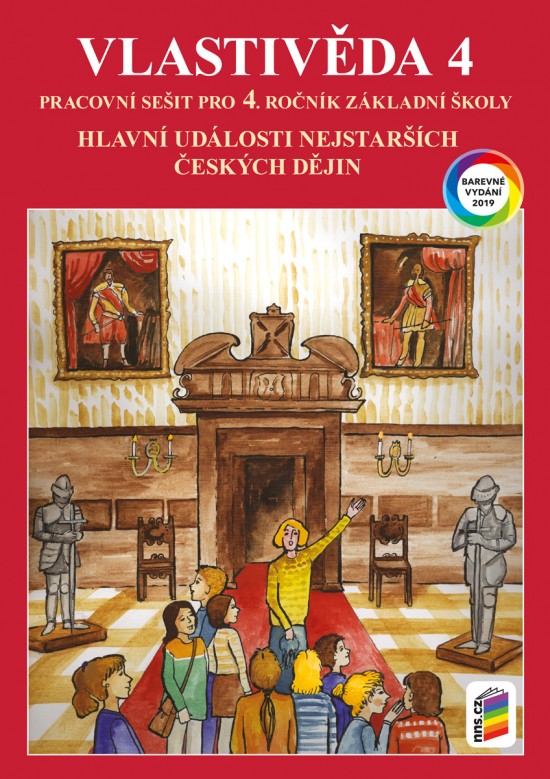 Vlastivěda 4 - Hlavní události nejstarších českých dějin (barevný pracovní sešit) (4-48)